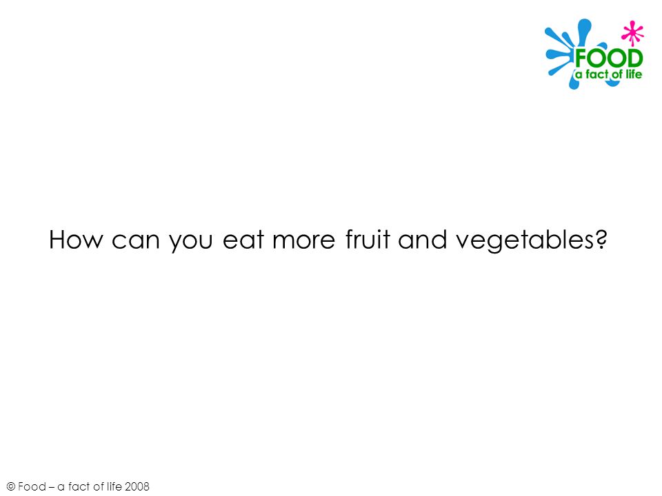 How can you eat more fruit and vegetables