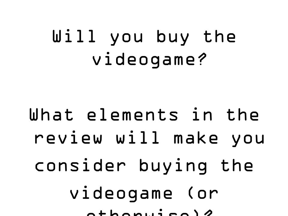 Will you buy the videogame