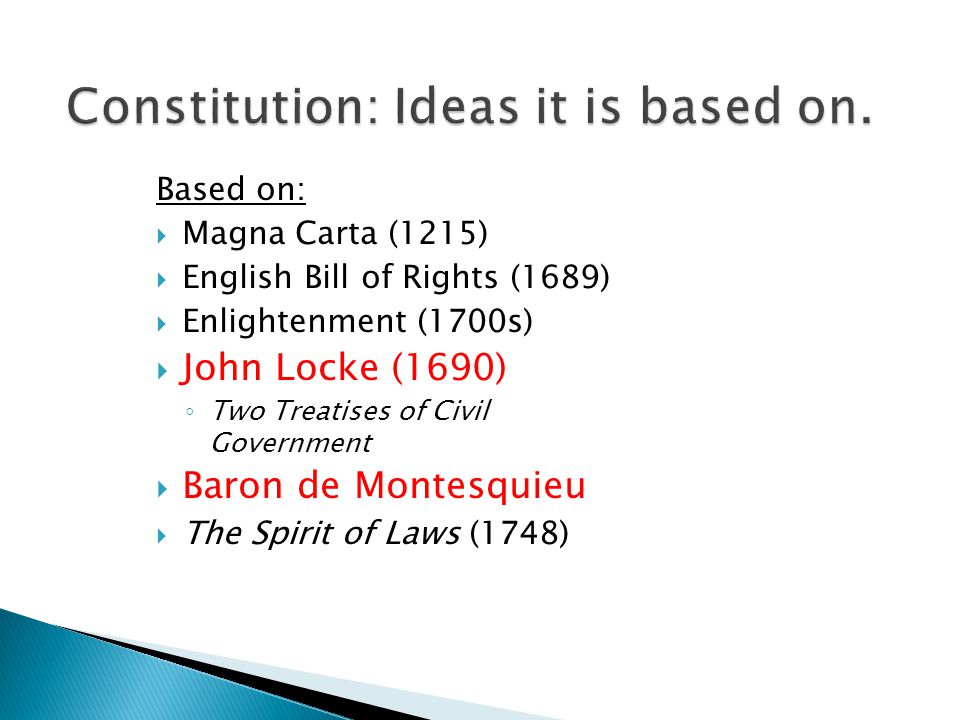 Constitution: Ideas it is based on.