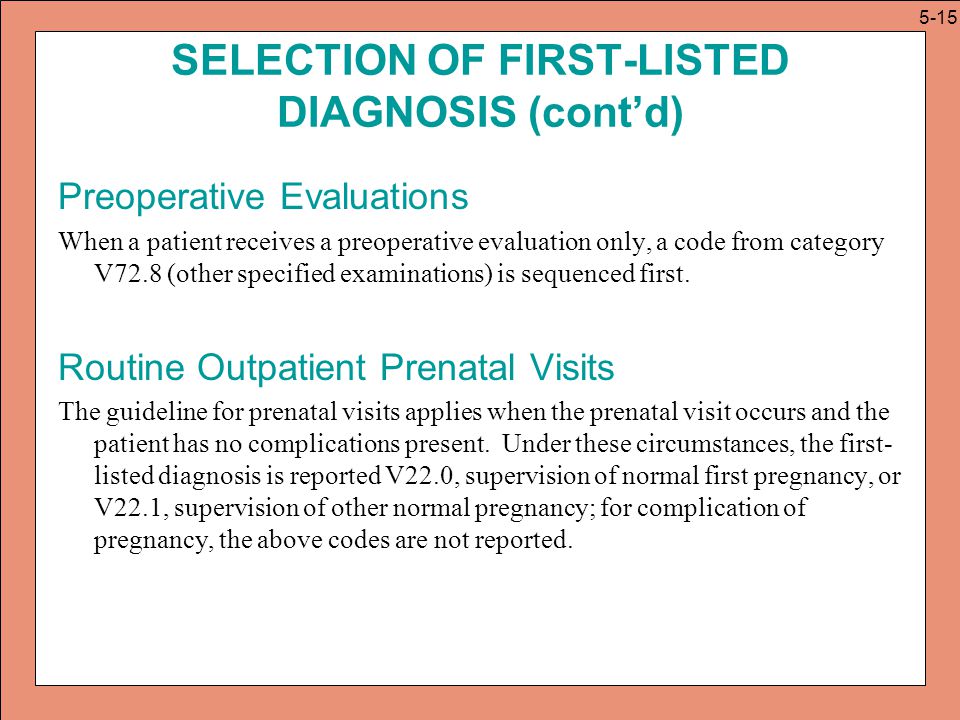 SELECTION OF FIRST-LISTED DIAGNOSIS (cont’d)