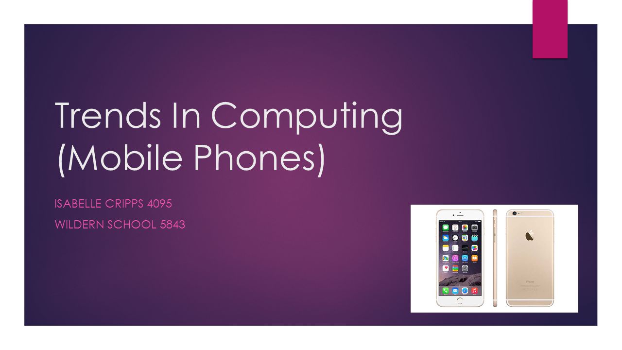 Trends In Computing (Mobile Phones)