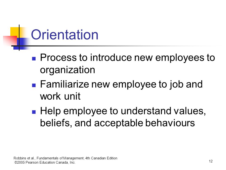 Orientation Process to introduce new employees to organization