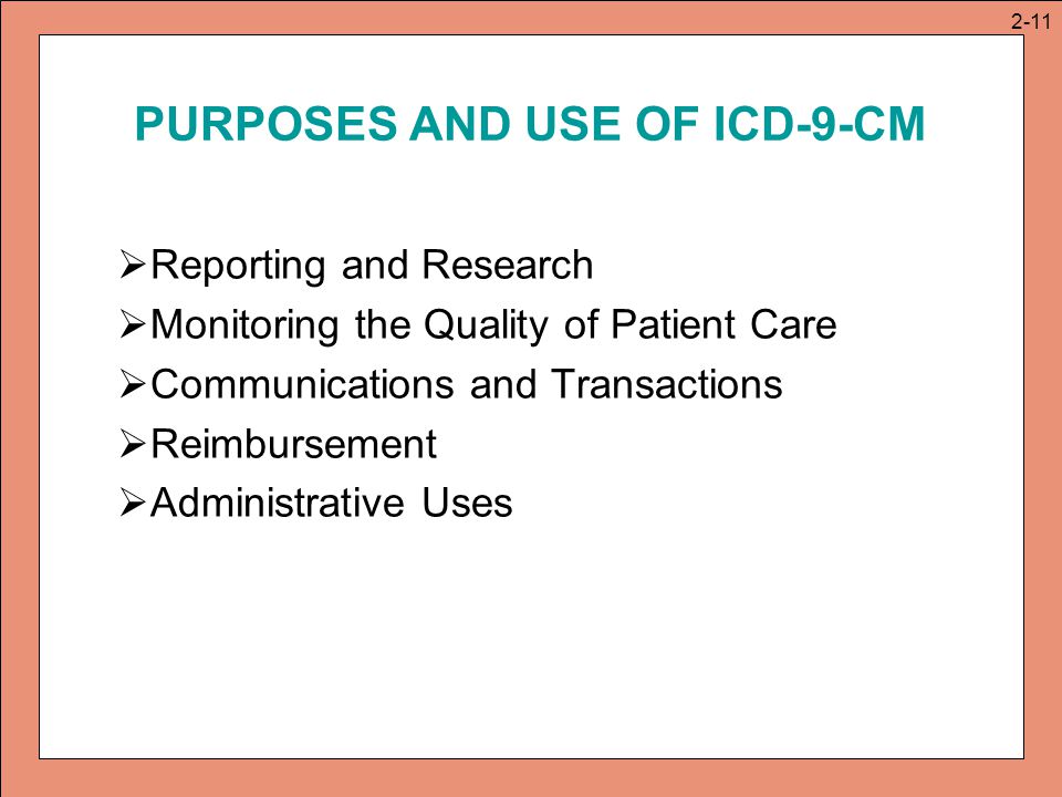 PURPOSES AND USE OF ICD-9-CM