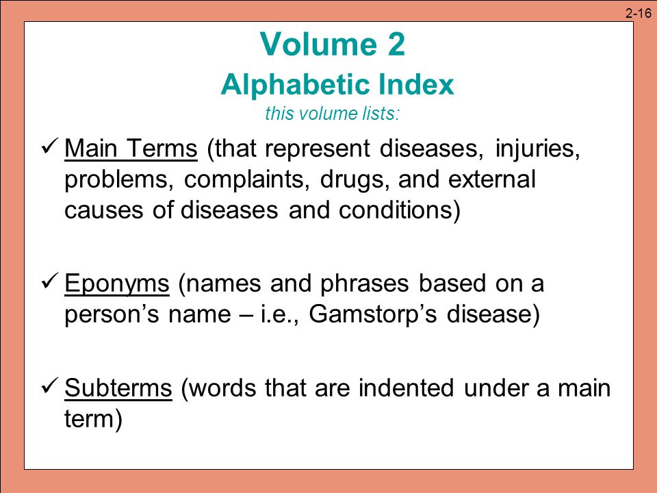 Volume 2 Alphabetic Index this volume lists: