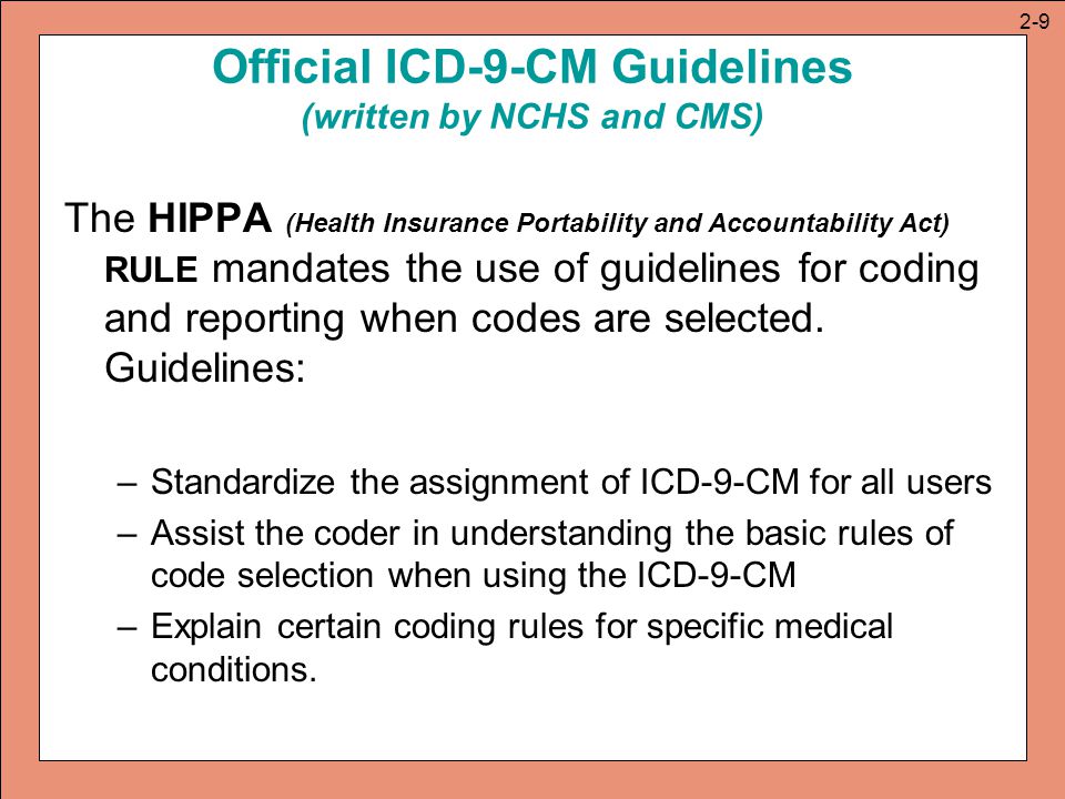 Official ICD-9-CM Guidelines (written by NCHS and CMS)