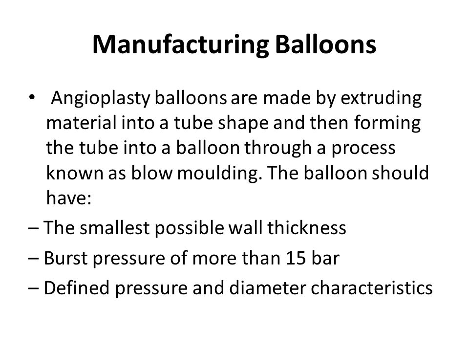 Manufacturing Balloons