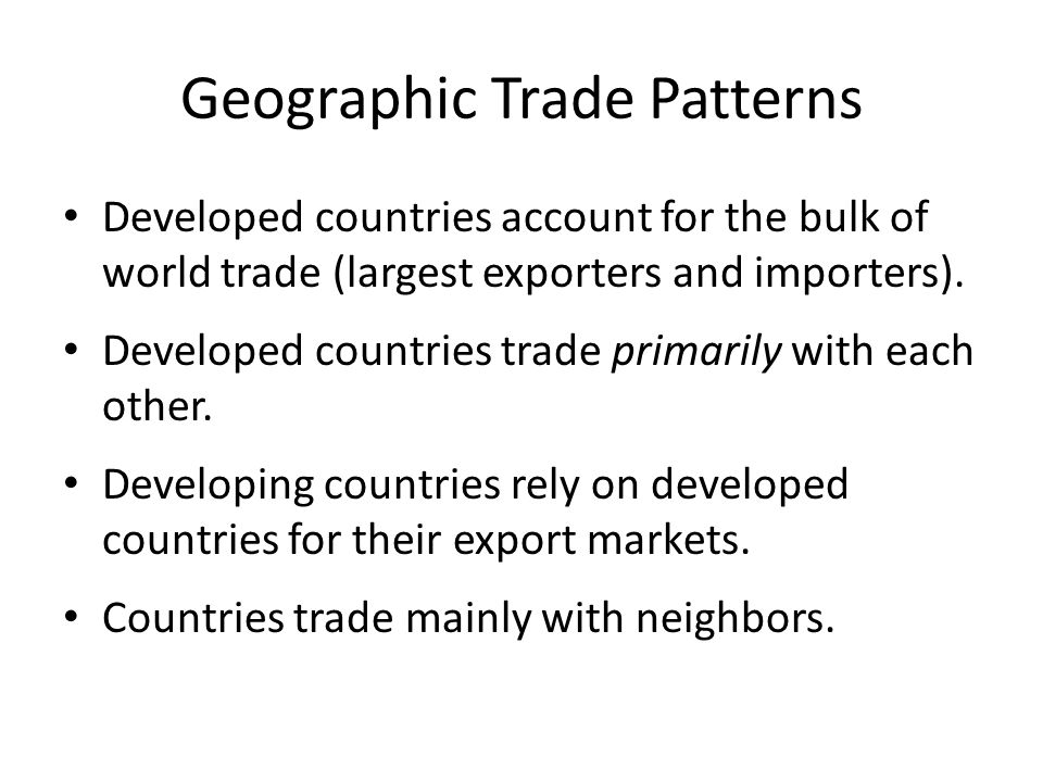 Geographic Trade Patterns