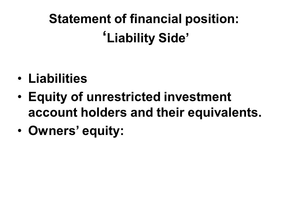 Statement of financial position: ‘Liability Side’