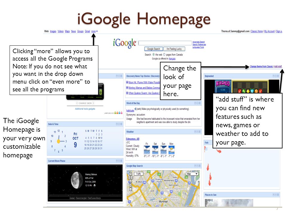 iGoogle Homepage Change the look of your page here.