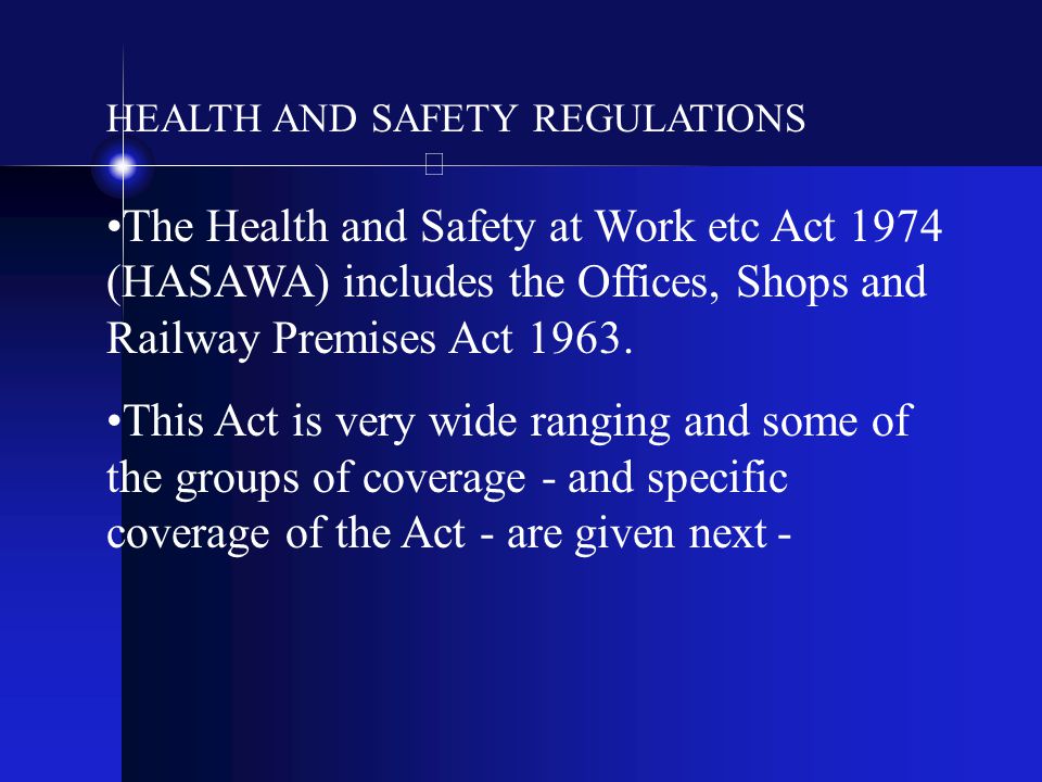 HEALTH AND SAFETY REGULATIONS