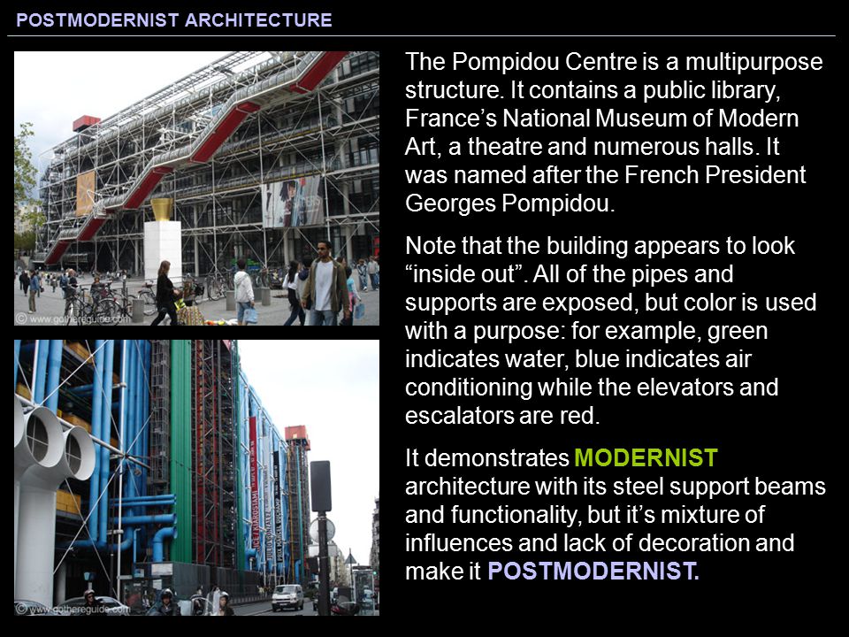 The Pompidou Centre is a multipurpose structure