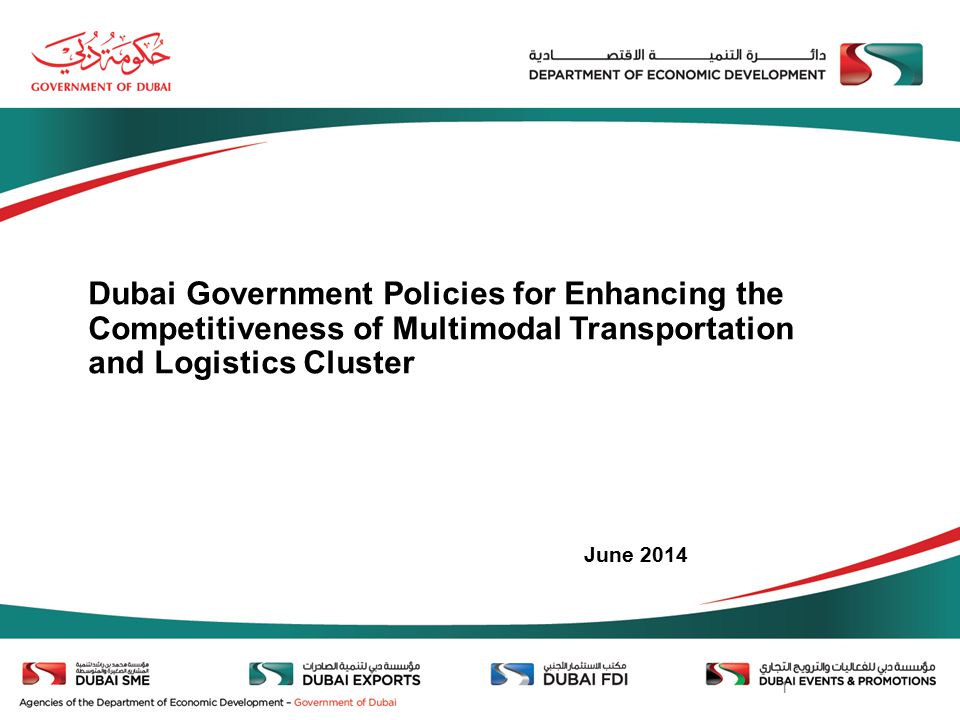 Dubai Government Policies for Enhancing the Competitiveness of Multimodal Transportation and Logistics Cluster