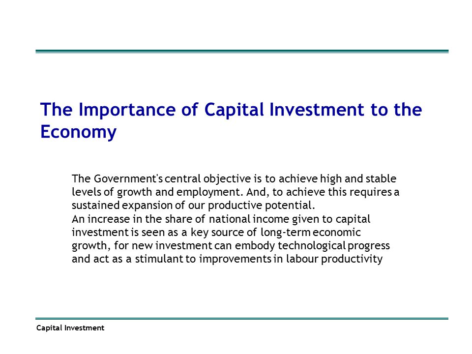 The Importance of Capital Investment to the Economy