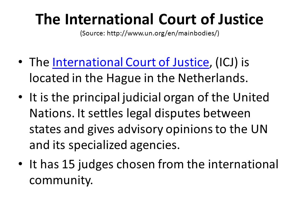 The International Court of Justice (Source:   un