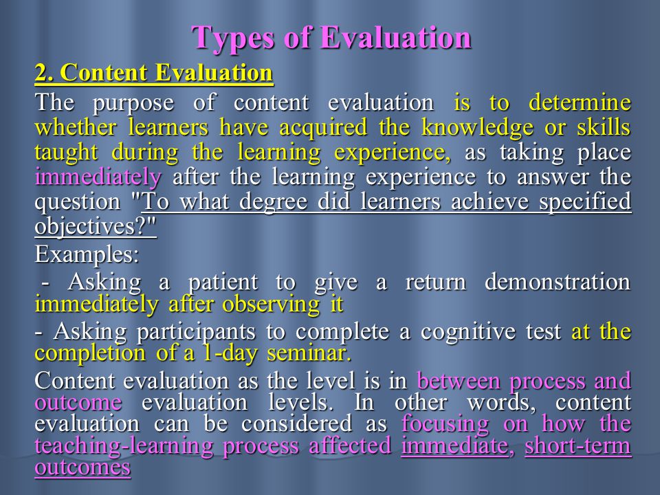 Types of Evaluation 2. Content Evaluation