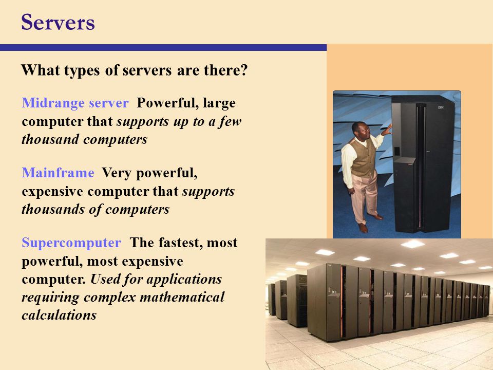 Servers What types of servers are there