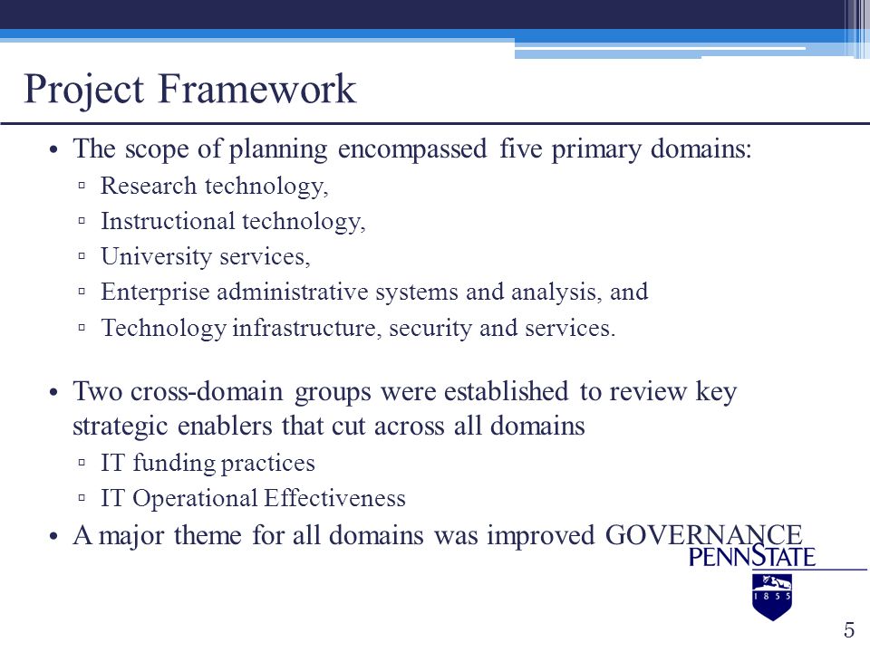 Project Framework The scope of planning encompassed five primary domains: Research technology, Instructional technology,