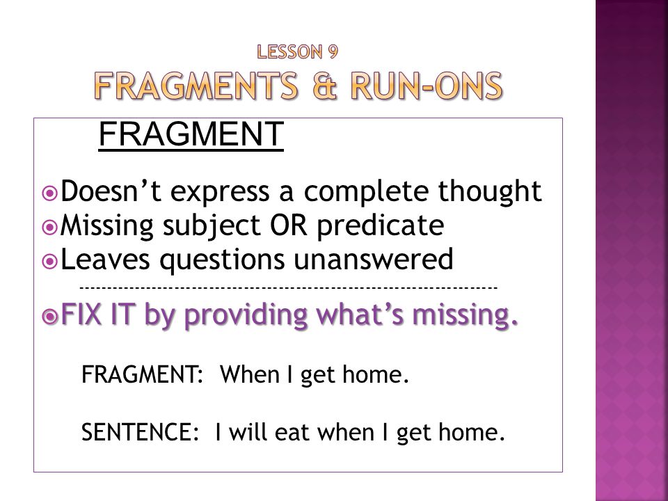 Lesson 9 Fragments & Run-ons