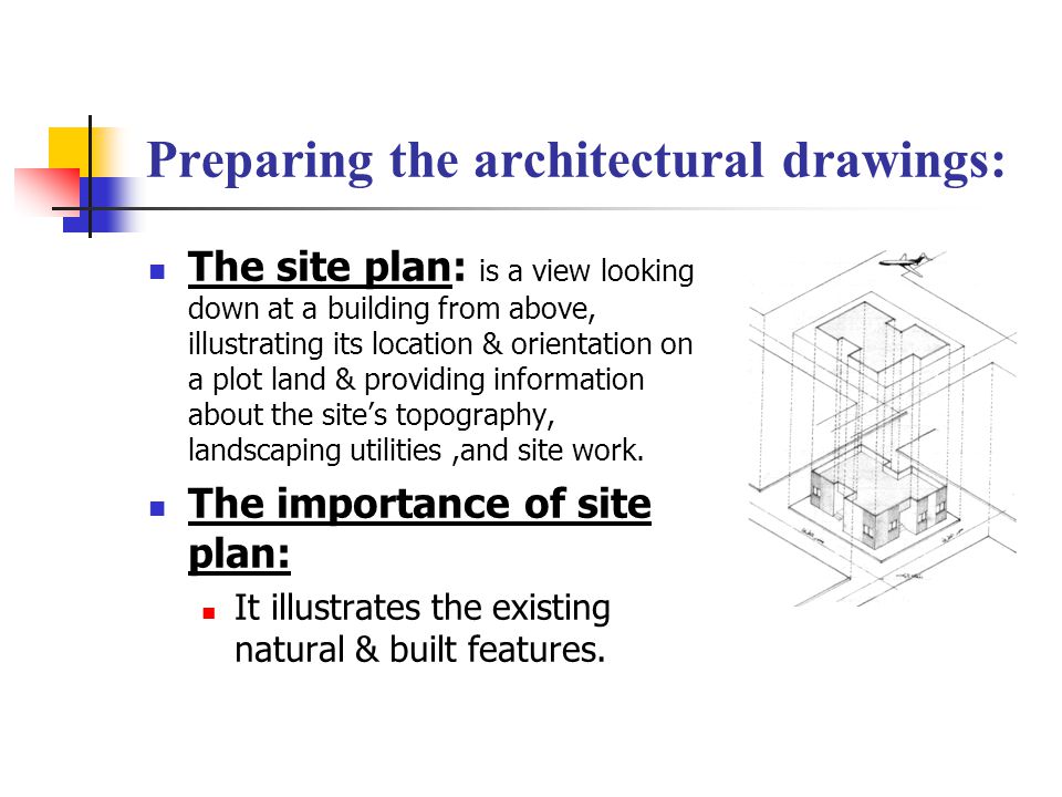 Preparing the architectural drawings: