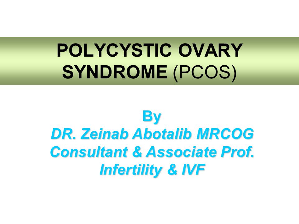 POLYCYSTIC OVARY SYNDROME (PCOS)