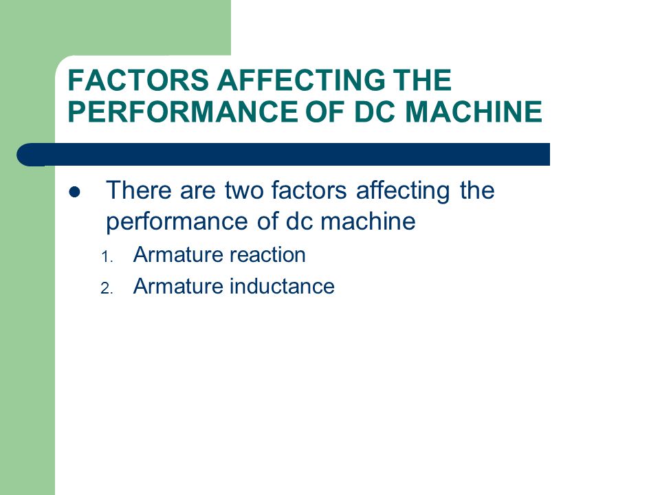 FACTORS AFFECTING THE PERFORMANCE OF DC MACHINE
