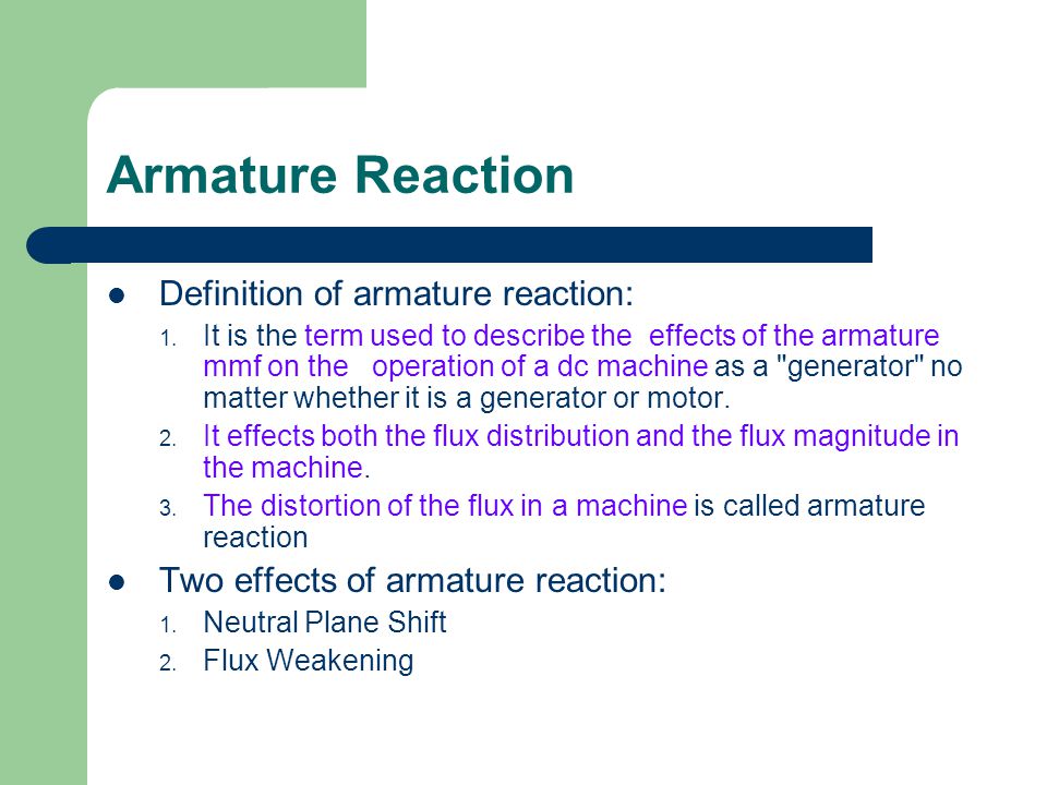 Armature Reaction Definition of armature reaction: