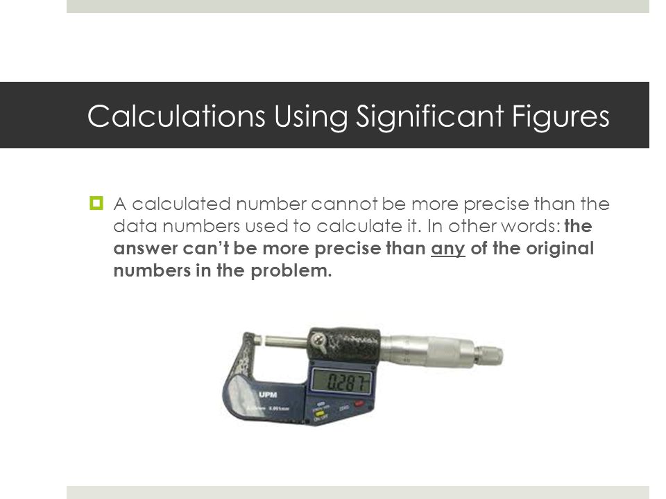 Calculations Using Significant Figures