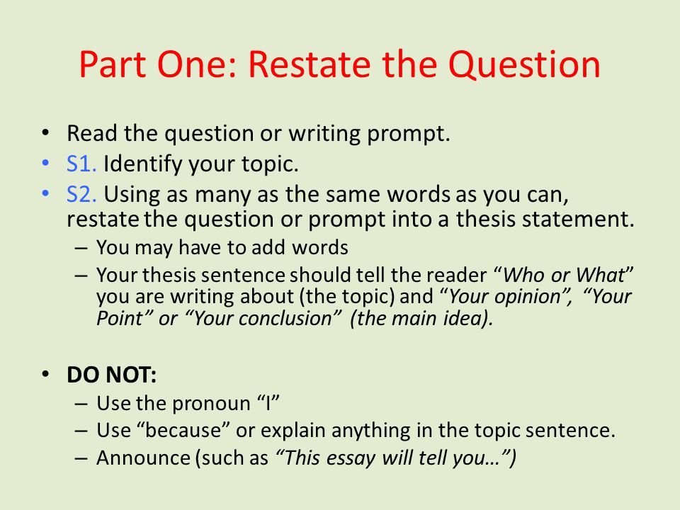 Part One: Restate the Question
