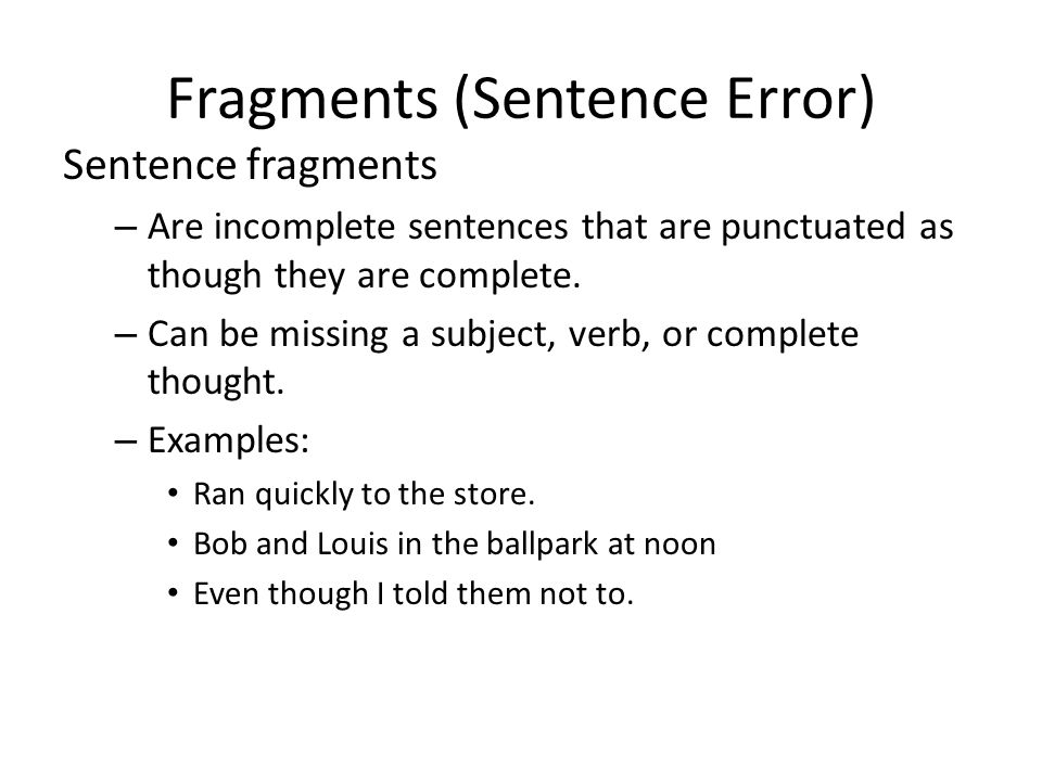 Fragments (Sentence Error)