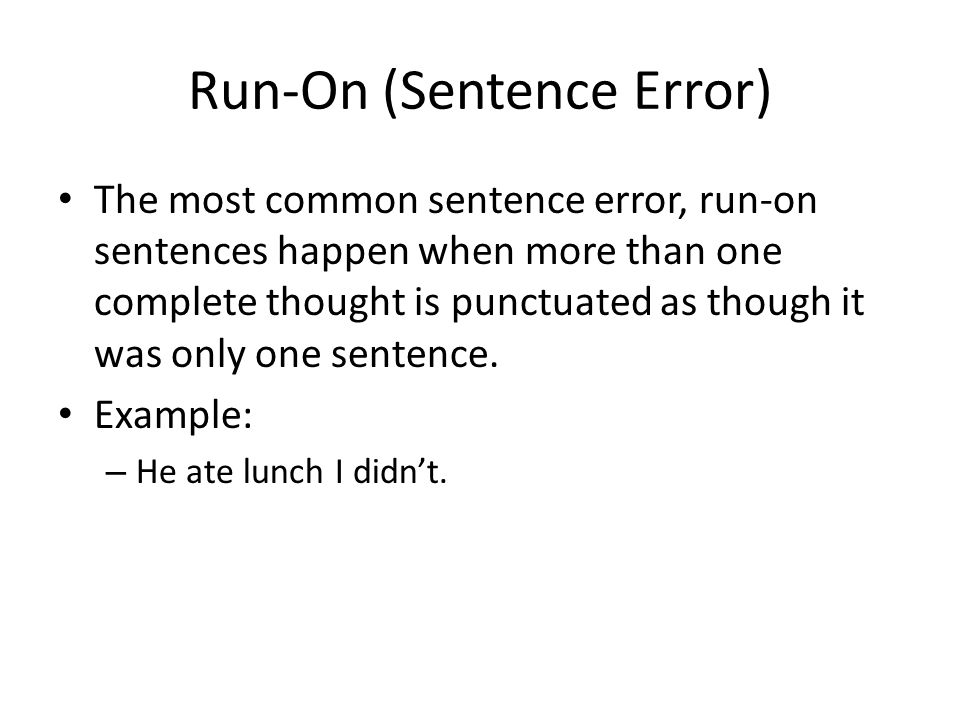 Run-On (Sentence Error)