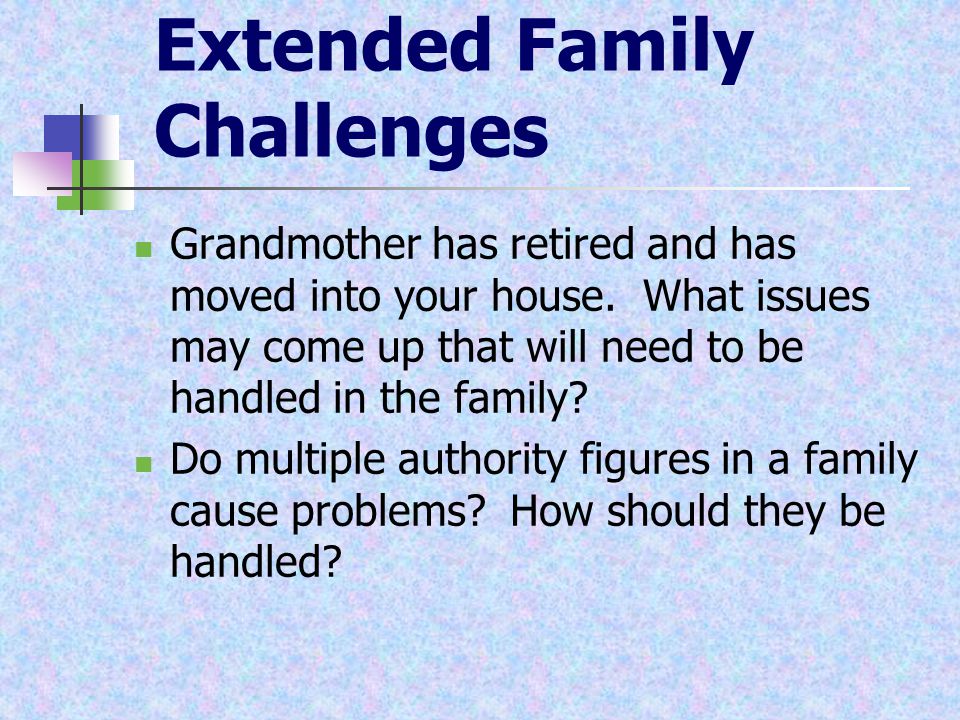 Extended Family Challenges
