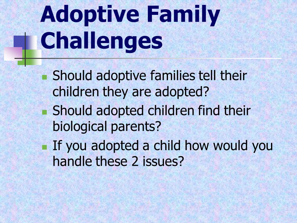 Adoptive Family Challenges