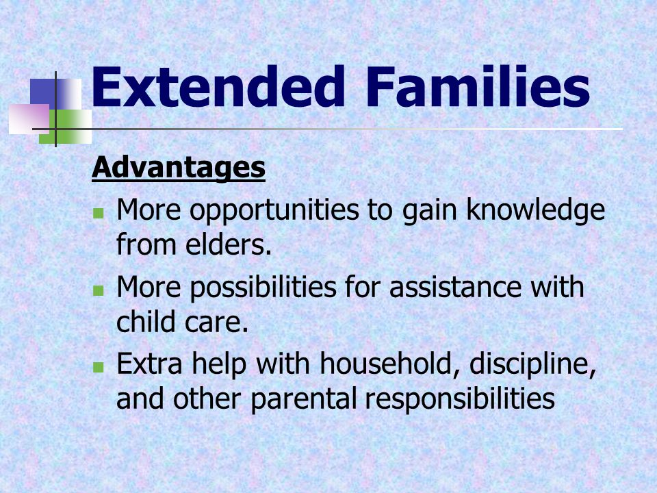advantages and disadvantages extended family