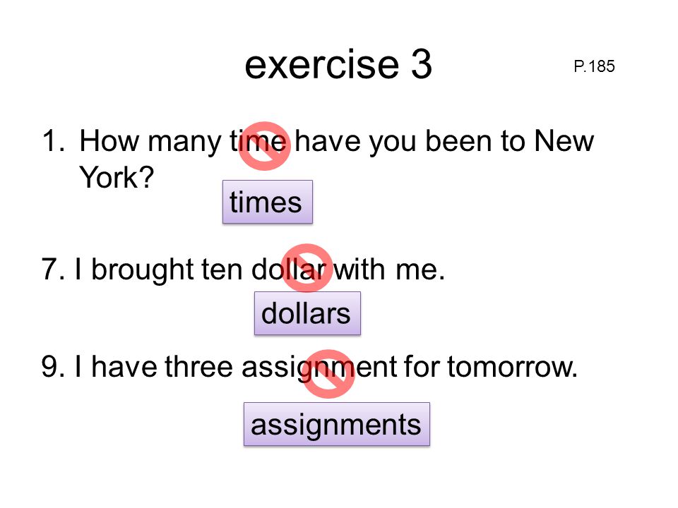 exercise 3 How many time have you been to New York