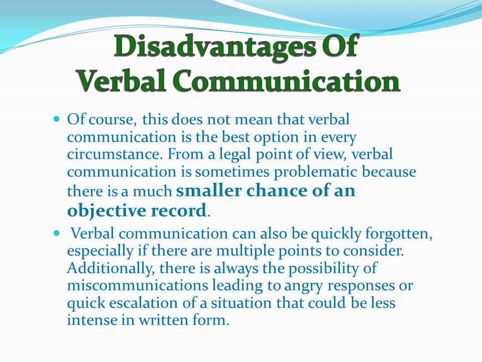 Disadvantages Of Verbal Communication
