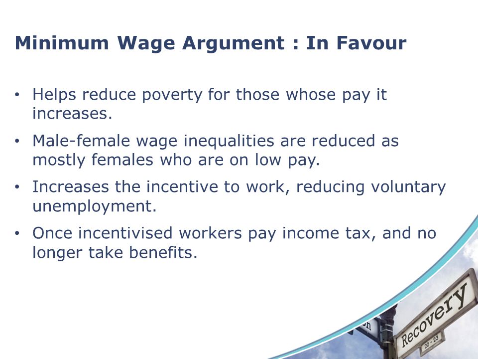 Minimum Wage Argument : In Favour