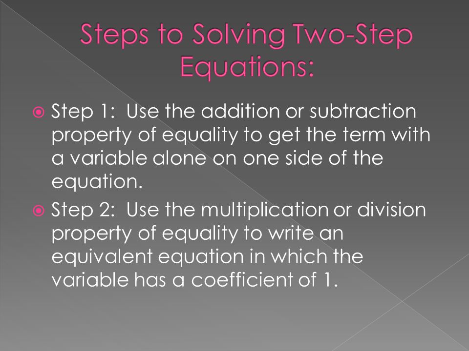Steps to Solving Two-Step Equations: