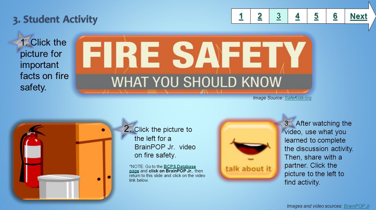 Next 3. Student Activity Click the picture for important facts on fire safety.