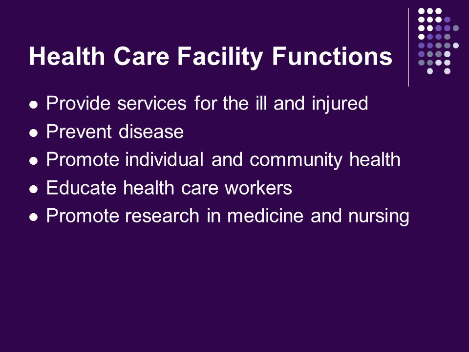 Health Care Facility Functions