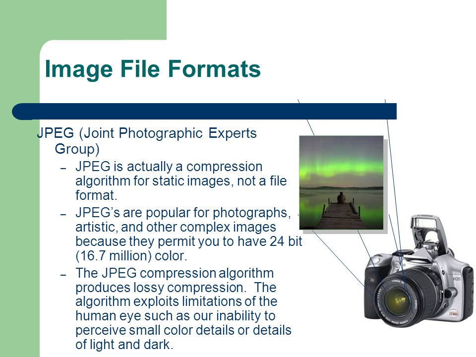 Image File Formats JPEG (Joint Photographic Experts Group)