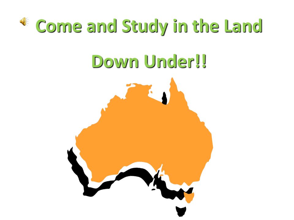 Come and Study in the Land Down Under!!
