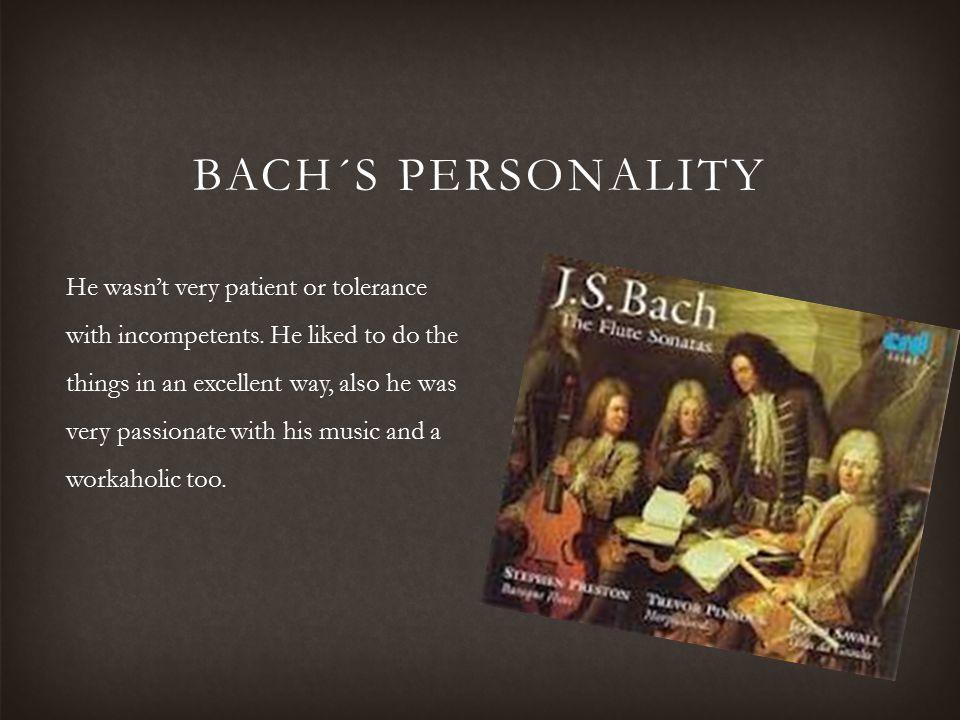 BACH´S PERSONALITY