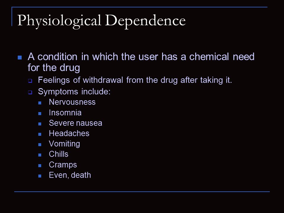 Physiological Dependence