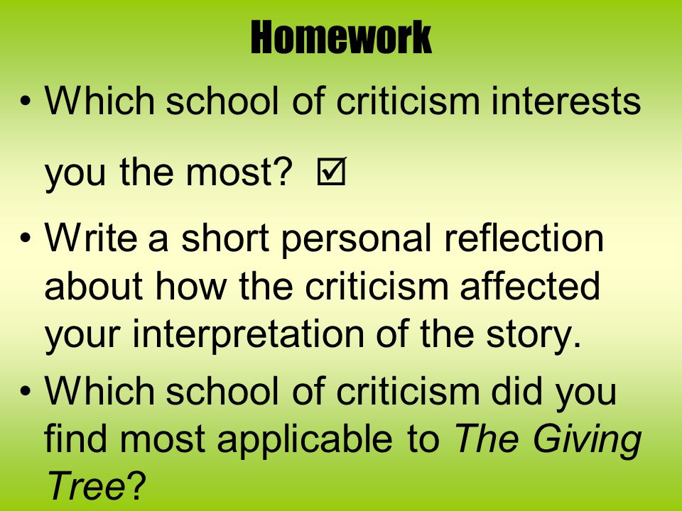 Homework Which school of criticism interests you the most 