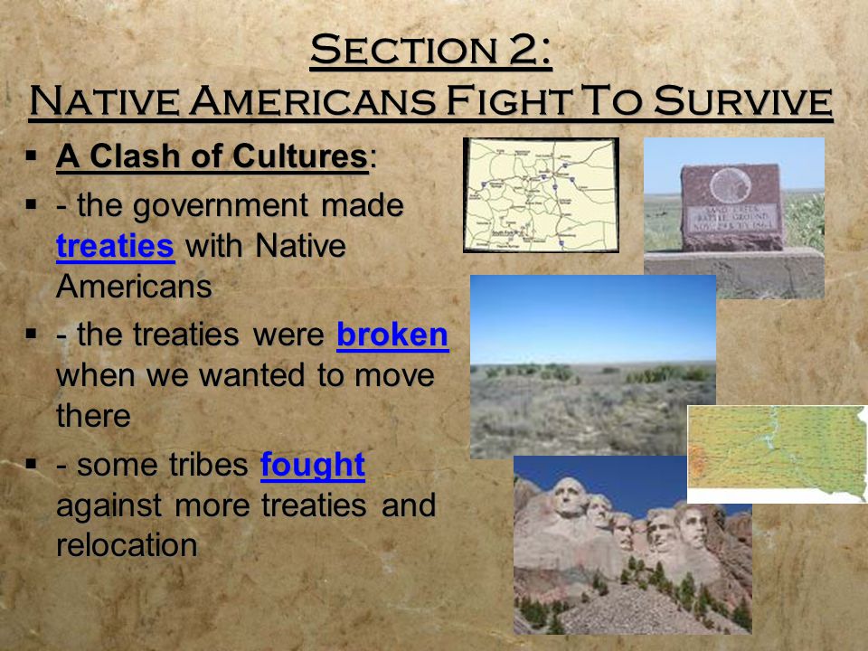 Section 2: Native Americans Fight To Survive