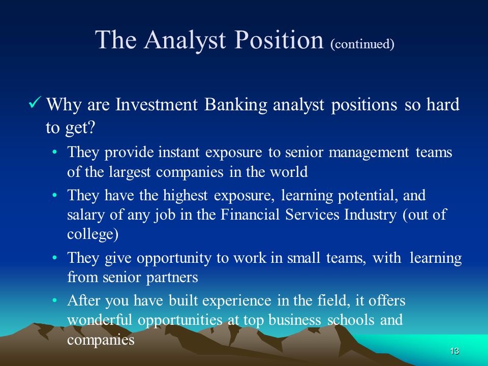 The Analyst Position (continued)