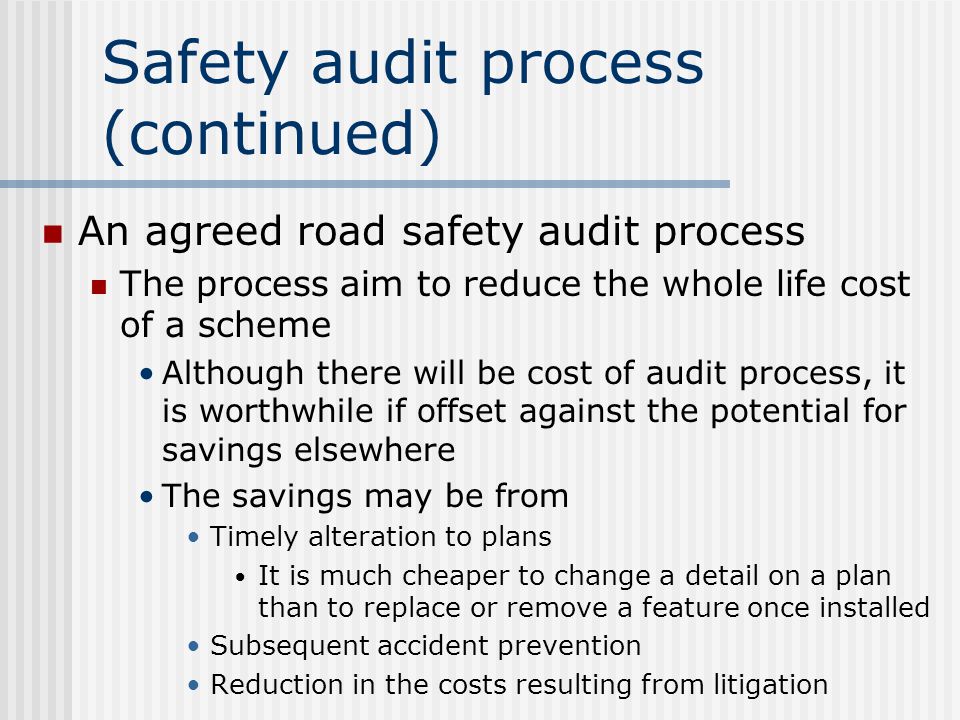 Safety audit process (continued)