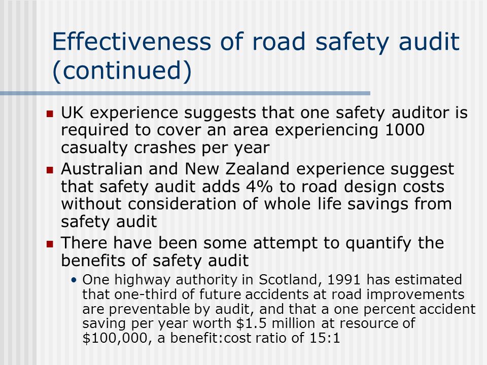 Effectiveness of road safety audit (continued)
