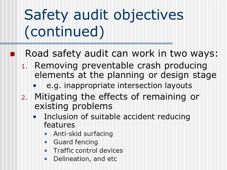 Safety audit objectives (continued)
