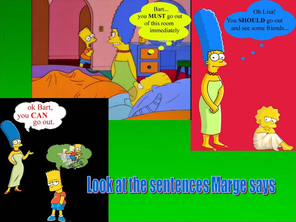 Look at the sentences Marge says